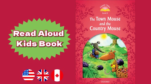 A1+ | The Town Mouse and the Country Mouse – Oxford Classic Tales | Read Aloud English Books | Fairy Tales for Kids