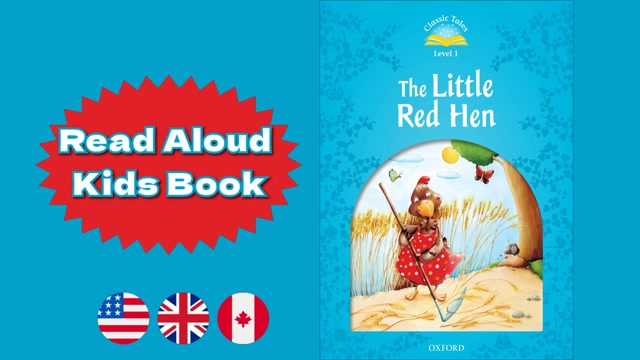 A1 | The Little Red Hen – Oxford Classic Tales | Read Aloud English Books | Fairy Tales for Kids