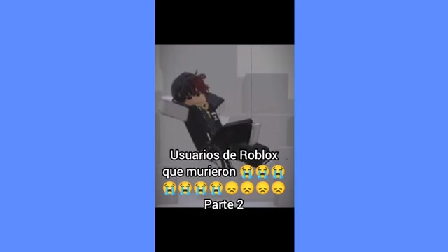 Usuarios de Roblox que murieron Serie