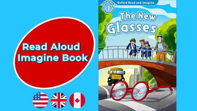 А1 | The New Glasses – Oxford Read and Imagine | Read Aloud English Books | Imagine Book