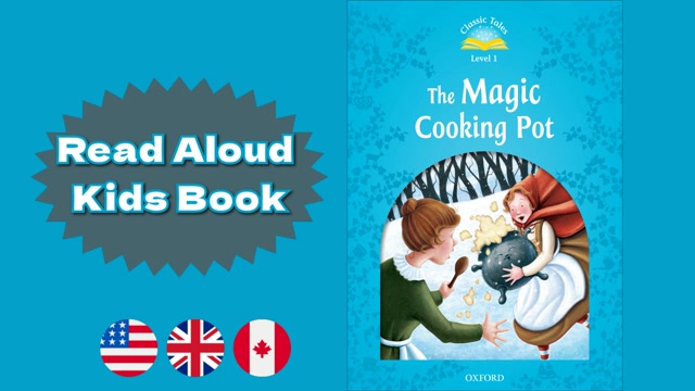 A1 | The Magic Cooking Pot – Oxford Classic Tales | Read Aloud English Books | Fairy Tales for Kids