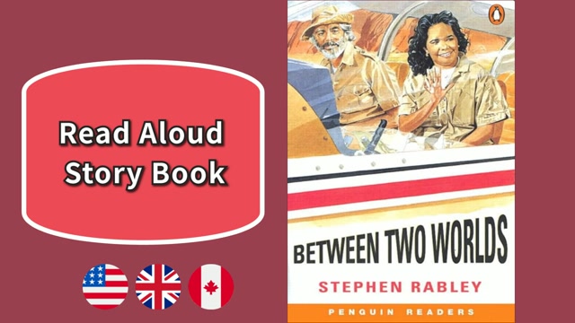 A1 | Between Two Worlds – Penguin Readers | Read Aloud English Books | Story Book
