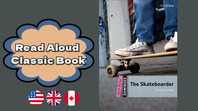 A1 | The Skateboarder – Oxford Dominoes | Read Aloud English Books | Classic Book
