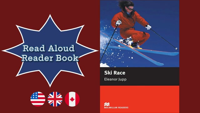 A1 | Ski Race – Macmillan Readers | Read Aloud English Books | Reader Book