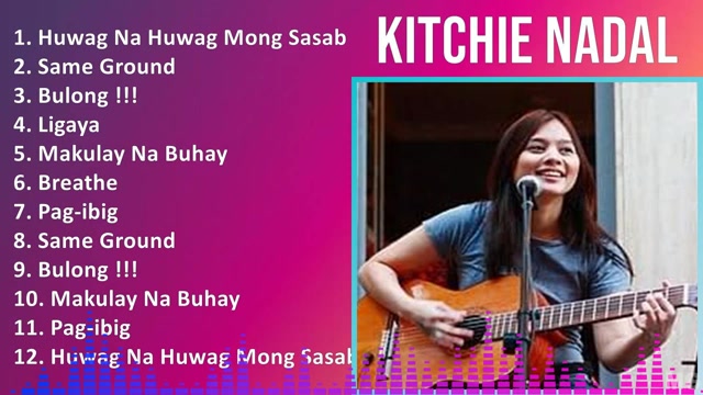 Kitchie Nadal random