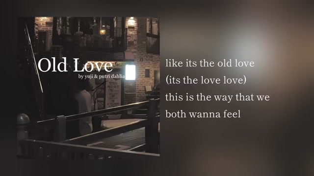 Old Love - Yuji / Putri Dahlia