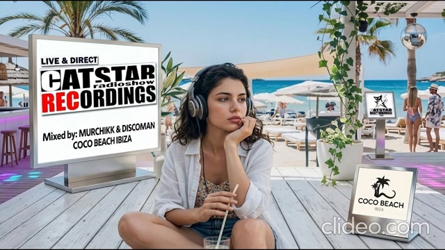 CATSTAR RECORDINGS RADIO SHOW 269 (Coco Beach Ibiza)