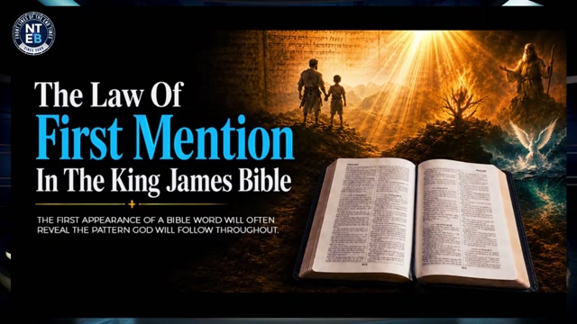 NTEB RADIO BIBLE STUDY: Understanding The Law Of First Mention-JUNE 8 2026