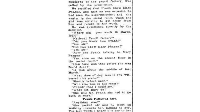 Wednesday, 20th August 1913 Witness Swears He Saw Frank Forcing Unwelcome Attentions Upon the Little Phagan Girl, The Atlanta Constitution