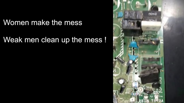 Weak men clean up the mess !