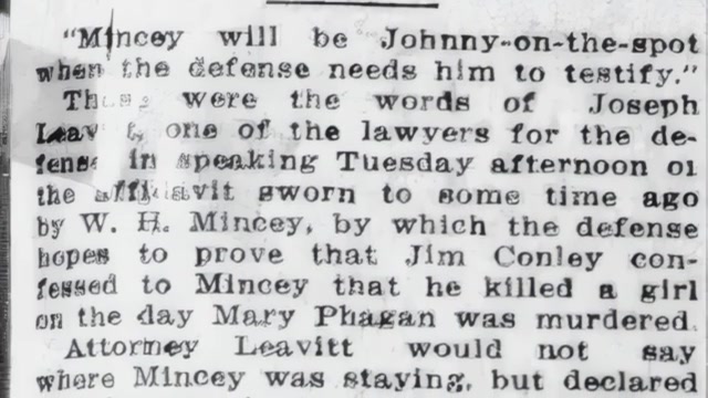 Wednesday, 30th July 1913 Claims Mincey, When Needed, Will Testify, The Atlanta Journal