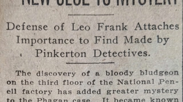 Wednesday, 23rd July 1913, Bloody Club Lends New Clue to Mystery, The Atlanta Constitution