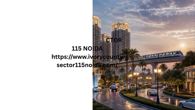 IVORY COUNTY SECTOR 115 NOIDA 