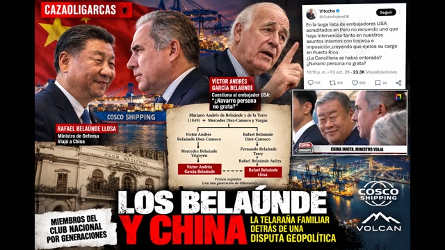 Los Belaúnde y China la telaraña familiar detrás de una disputa geopolítica