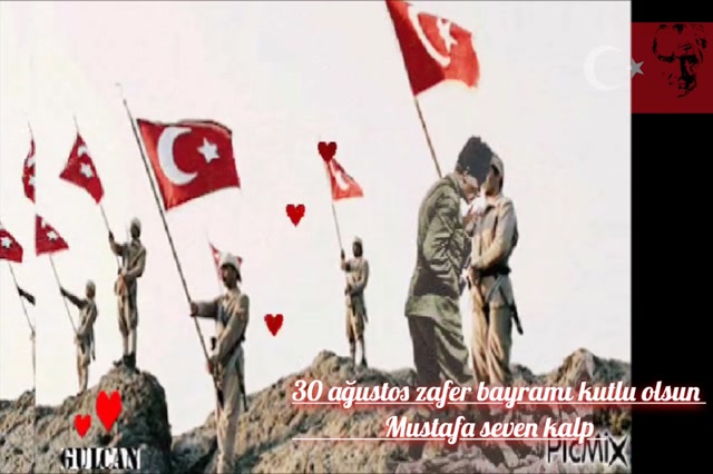 Zafere giden yoldur, 30 Ağustos Mustafa seven kalp