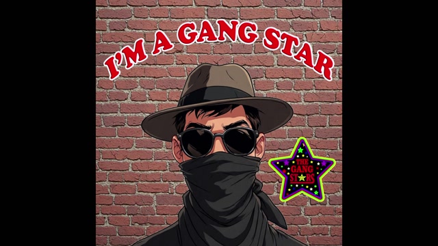 I'm a Gang Star (Theme Song) - The Gang Stars (Gangsta Rap)
