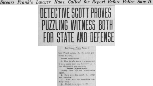 Thursday, 31st July 1913 Scott Trapped Us, Dorsey Charges; Pinkerton Man Is Also Attacked by the Defense, The Atlanta Georgian