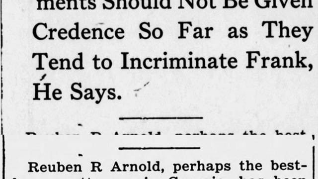 Sunday, 22nd June 1913 Frank Not Guilty of Phagan Murder Declares Arnold