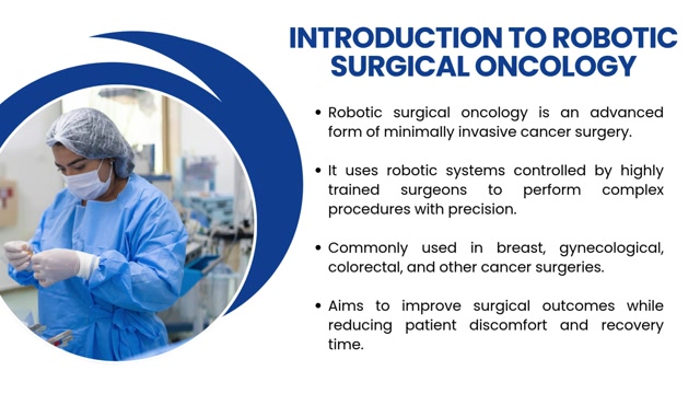 Revolutionizing Cancer Care Through Robotic Surgical Oncology