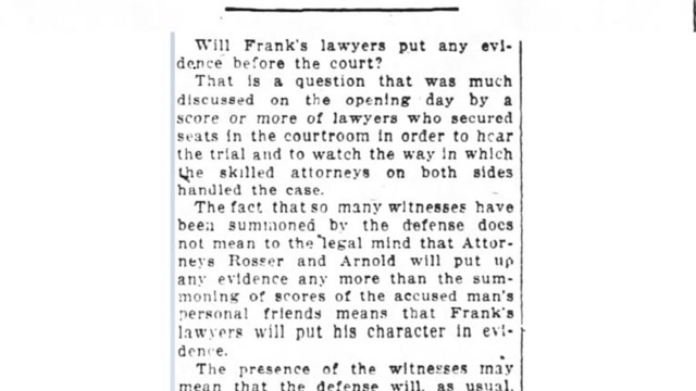 Tuesday, 29th July 1913, Will Leo Frank’s Lawyers Put Any Evidence Before the Jury? The Atlanta Constitution