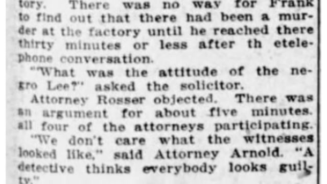 Wednesday, 30th July 1913 Trial Thus Far Has Only Established Murder of the Girl, The Atlanta Journal