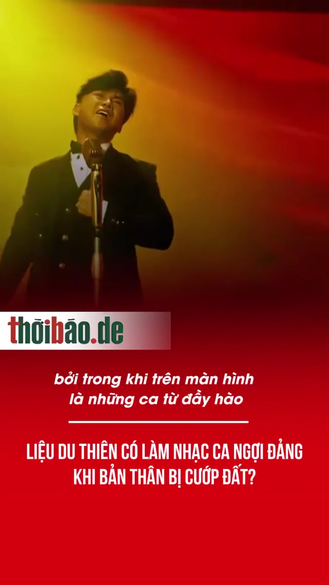 Liệu Du Thiên có làm nhạc ca ngợi Đảng khi bản thân bị cướp đất?