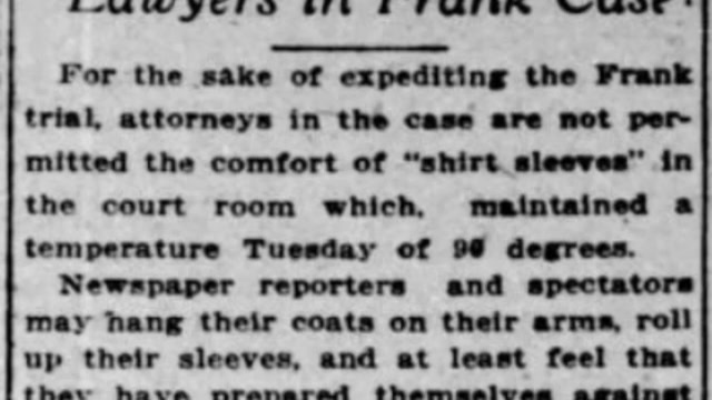 Wednesday, 30th July 1913 No Shirt-Sleeves for Lawyers in Frank Case, The Atlanta Journal