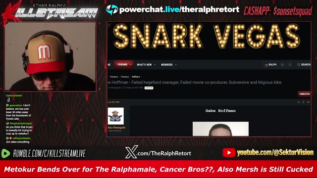 KILLSTREAM 11 PM： Metokur Bends Over For The Ralphamale, Cancer Bros？？, Also Mersh Is Still Cucked