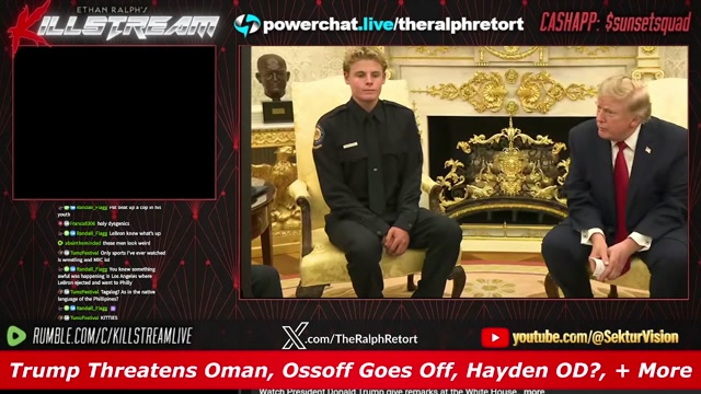 KILLSTREAM: Trump Threatens Oman, Ossoff Goes Off, Hayden OD?, + More