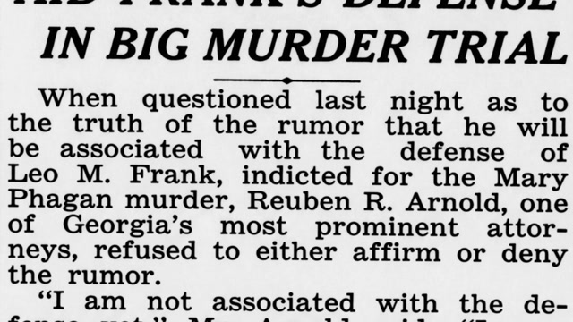 Thursday, 19th June 1913 Reuben Arnold May Aid Frank’s Defense In Big Murder Trial