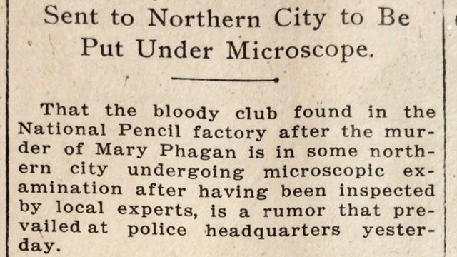 Thursday, 24th July 1913, Mary Phagan Mystery Club Examined by Experts, The Atlanta Constitution