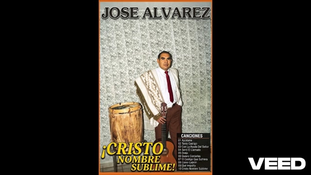 byJosé Alvarez  Canta__SentielLlamado_____Volumen 18_CristoNombreSublime..FOlklorico...Video - Oct 4, 2026