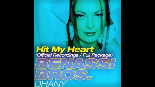 Benassi Bros ft. Dhany  - Hit my heart 