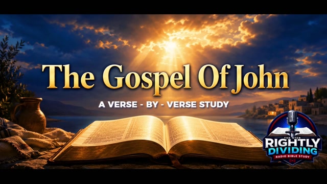 NTEB RADIO BIBLE STUDY: A Verse-By-Verse Study In The Gospel Of John, Part 2-JULY 6 2026