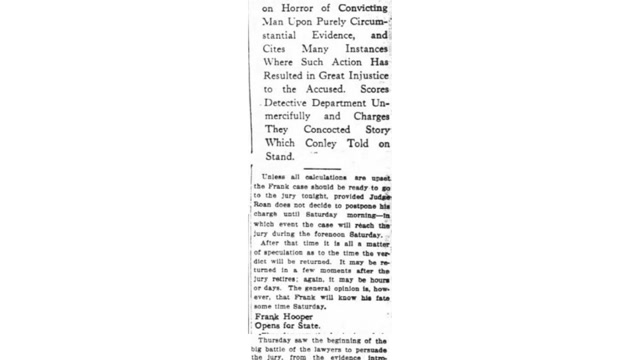 Friday, 22nd August 1913 Frank Case May Go To Jury Late This Afternoon, The Atlanta Constitution