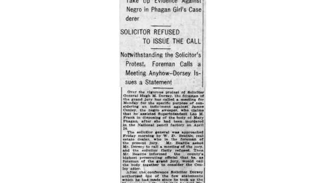 Friday, 18th July 1913 Grand Jury Is Called Monday to Indict Jim Conley