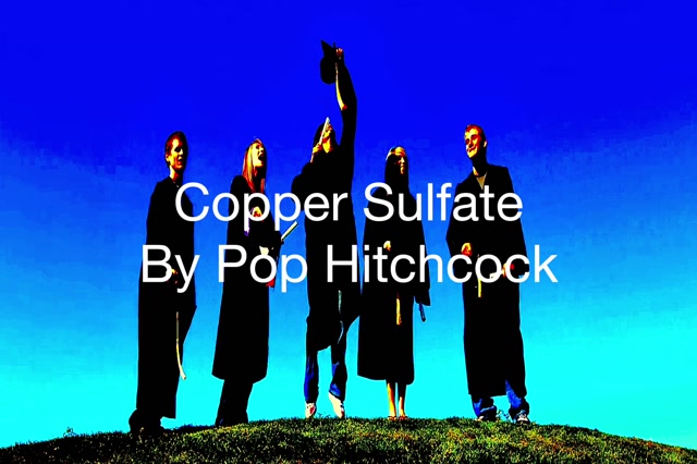 Copper Sulfate - Pop Hitchcock