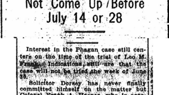 Saturday, 21st June 1913 Date of Frank Trial Still In Much Doubt
