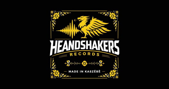 Heandshakers  Records- Made in Kaszëbë