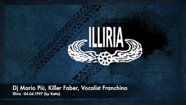 Dj Angelrave = Solo Io,Valerio Cattaneo in Dtube !! Discoteca Illiria(Madone-(Bg) !! - 04/04/1997, By Katta !! Mario Piu', Killer Faber, Vocalist Franchino